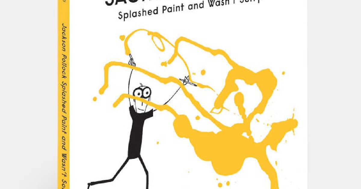 Publication: Jackson Pollock splashed paint and wasn't sorry